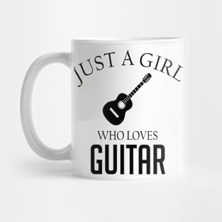 Just a girl who loves Guitar Mug